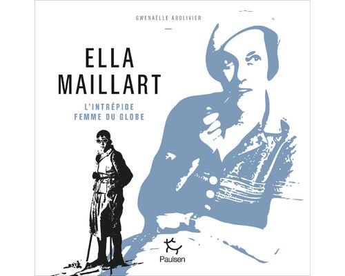 Ella-Maillart-L-intrepide-femme-du-globe